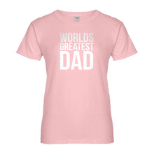 Womens Worlds Greatest Dad Ladies' T-shirt