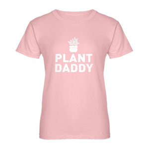 Womens Plant Daddy Ladies' T-shirt