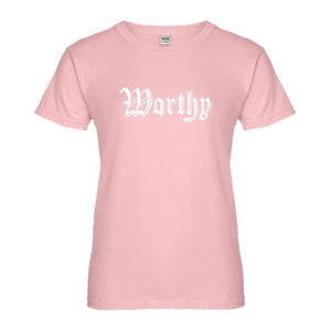 Womens Worthy Ladies' T-shirt