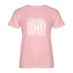 Womens Straight Outta Riskey Reels Ladies' T-shirt