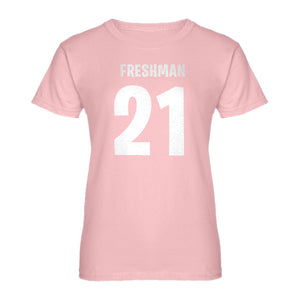Womens Freshman 21 Ladies' T-shirt