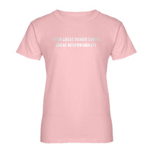 Womens With Great Power Comes Great Responsibility Ladies' T-shirt