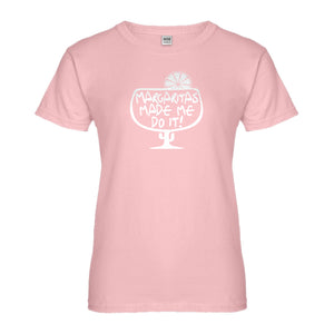 Womens Margaritas Made Me Do It Ladies' T-shirt