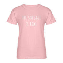 Womens The Snuggle is Real Ladies' T-shirt