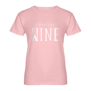 Womens My Blood Type is Wine Ladies' T-shirt