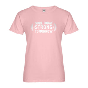 Womens Sore Today Strong Tomorrow Ladies' T-shirt