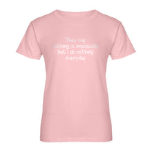 Womens Nothing is Impossible Ladies' T-shirt