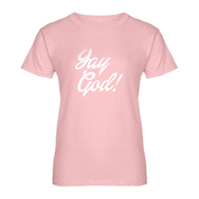 Womens Yay God Ladies' T-shirt