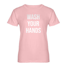 Womens WASH YOUR HANDS Ladies' T-shirt