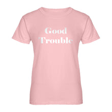 Womens Good Trouble Ladies' T-shirt