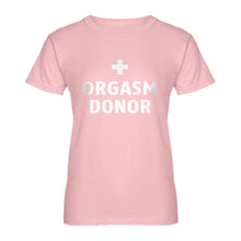 Womens Orgasm Donor Ladies' T-shirt