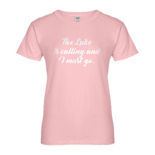 Womens The Lake is Calling and I must Go Ladies' T-shirt