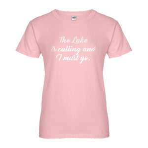 Womens The Lake is Calling and I must Go Ladies' T-shirt