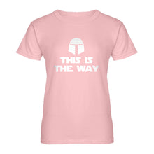 Womens This is the Way Ladies' T-shirt