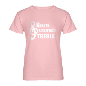 Womens Here Comes Treble Ladies' T-shirt