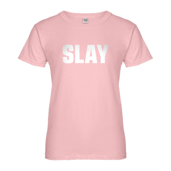 Womens Slay Ladies' T-shirt