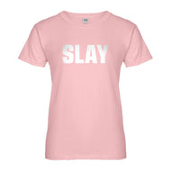 Womens Slay Ladies' T-shirt