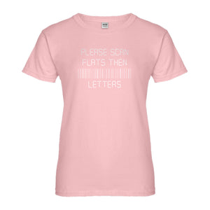 Womens Please Scan Flats Then Letters Ladies' T-shirt