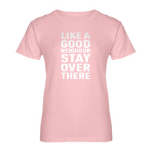Womens Like a Good Neighbor Ladies' T-shirt