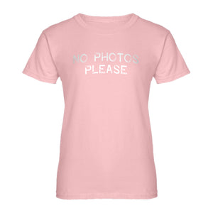 Womens No Photos Please Ladies' T-shirt