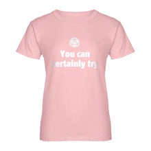Womens You Can Certainly Try DnD Ladies' T-shirt
