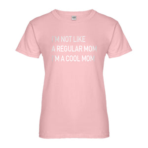 Womens I'm a Cool Mom Ladies' T-shirt