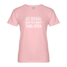 Womens Too Many Tabs Open Ladies' T-shirt
