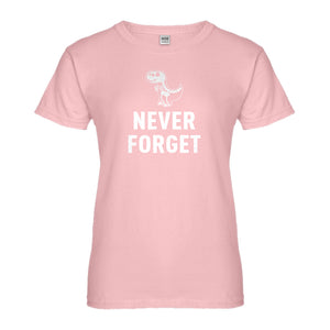 Womens Never Forget Ladies' T-shirt