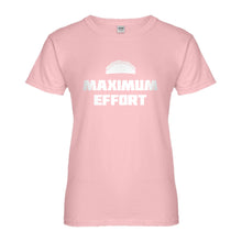 Womens Maximum Effort Taco Ladies' T-shirt