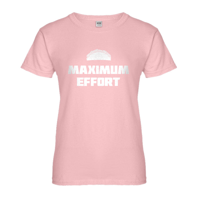 Womens Maximum Effort Taco Ladies' T-shirt