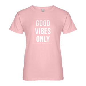 Womens Good Vibes Only Ladies' T-shirt