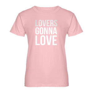 Womens Lovers Gonna Love Ladies' T-shirt