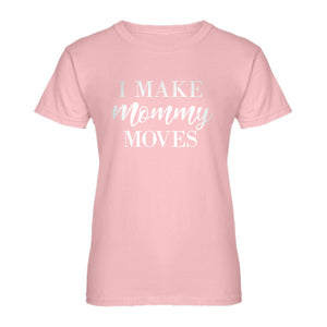 Womens Mommy Moves Ladies' T-shirt