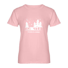 Womens I'd Rather be Camping Ladies' T-shirt