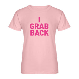 Womens I Grab Back Ladies' T-shirt