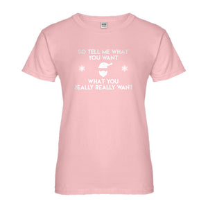 Womens Tell me what you want Ladies' T-shirt