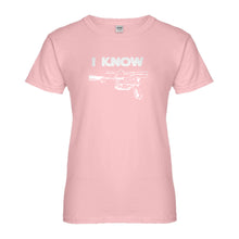 Womens I Know Ladies' T-shirt