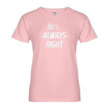Womens Mrs. Always Right Ladies' T-shirt