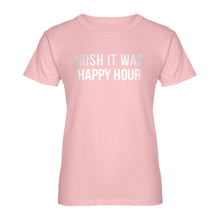 Womens Irish it were Happy Hour Ladies' T-shirt
