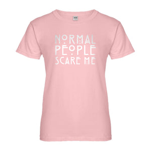 Womens Normal People Scare Me Ladies' T-shirt