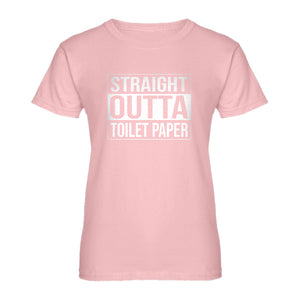 Womens Straight Outta Toilet Paper Ladies' T-shirt