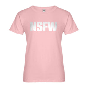 Womens Not Safe for Work Ladies' T-shirt