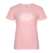 Womens No Religion Higher than Humanity Ladies' T-shirt