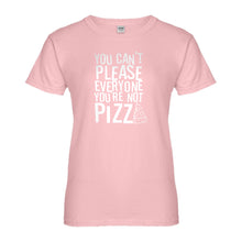 Womens You're Not Pizza Ladies' T-shirt