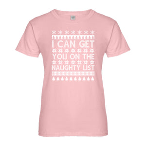 Womens I can get you on the Naughty List Ladies' T-shirt