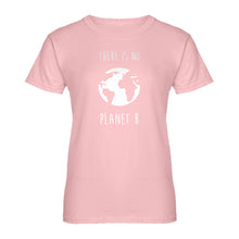 Womens There is no Planet B Ladies' T-shirt