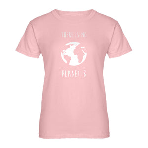 Womens There is no Planet B Ladies' T-shirt