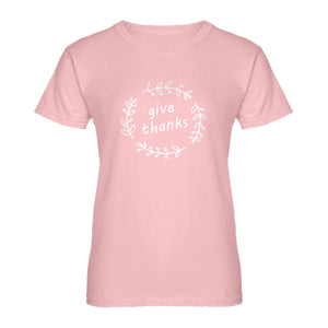 Womens Give Thanks Ladies' T-shirt