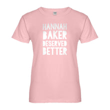 Womens Hannah Baker Deserved Better Ladies' T-shirt