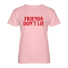 Womens Friend's Don’t Lie Ladies' T-shirt
